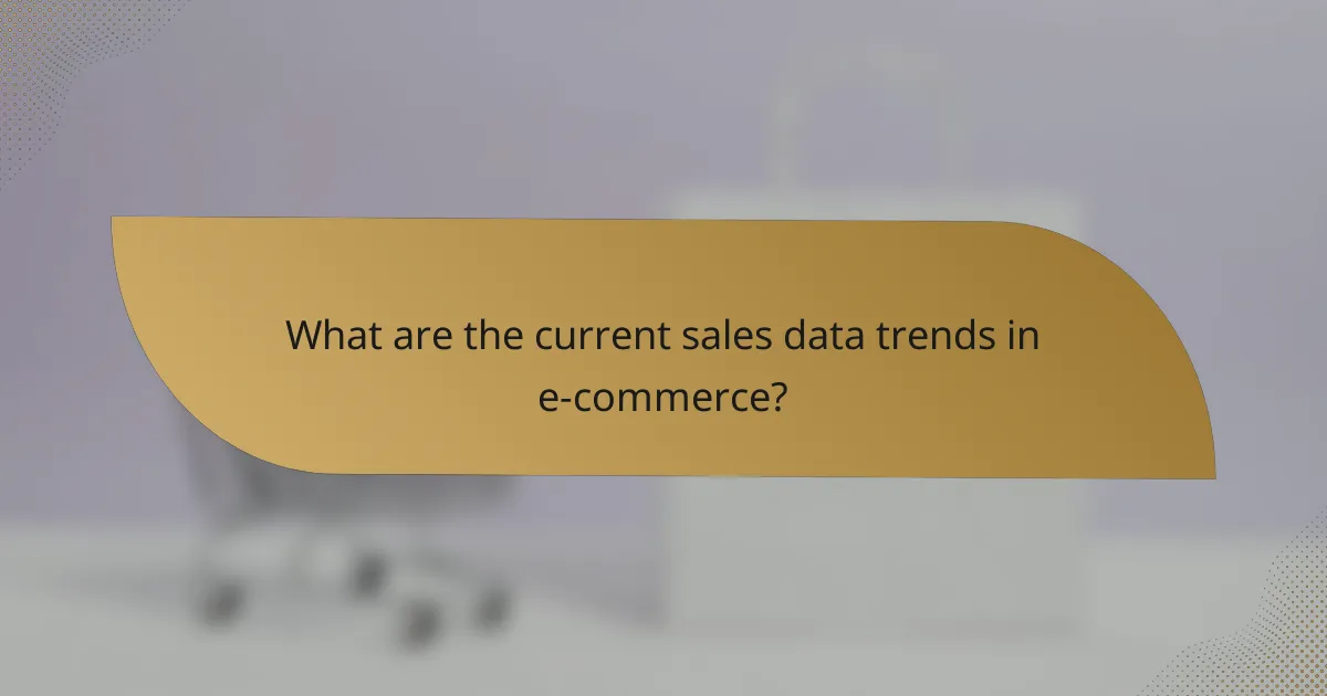 What are the current sales data trends in e-commerce?