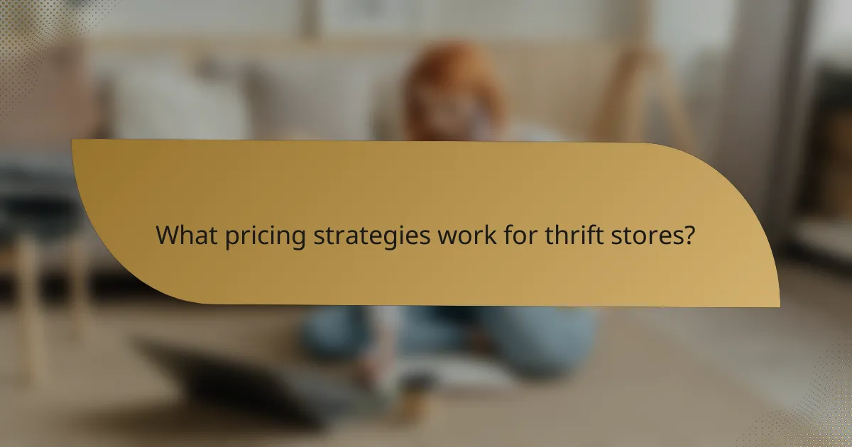 What pricing strategies work for thrift stores?